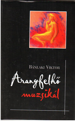 Bánlaki Viktor - Aranyfelhő muzsikál