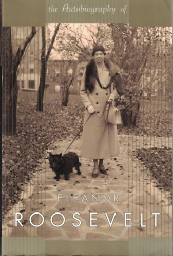 Eleanor Roosevelt - The Autobiography of Eleanor Roosevelt