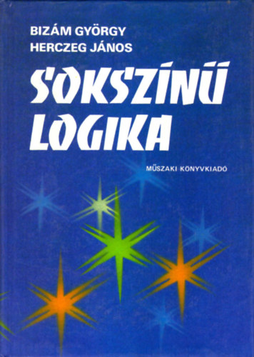 Bizm Gyrgy-Herczeg Jnos - Sokszn logika - 175 logikai feladat