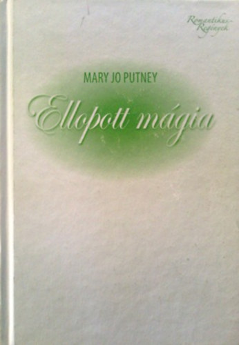 Mary Jo Putney - Ellopott mgia