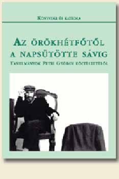 Feny� D. Gy�rgy  (szerk.) - Az �r�kh�tf�t�l a naps�t�tte s�vig KN-9108