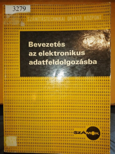 Faragó Sándor - Bevezetés az elektronikus adatfeldolgozásba - Számítástechnikai Oktató Központ