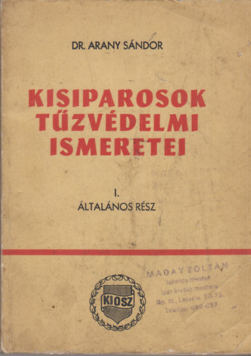 Dr.Arany Sndor - Kisiparosok tzvdelmi ismeretei I.ltalnos rsz