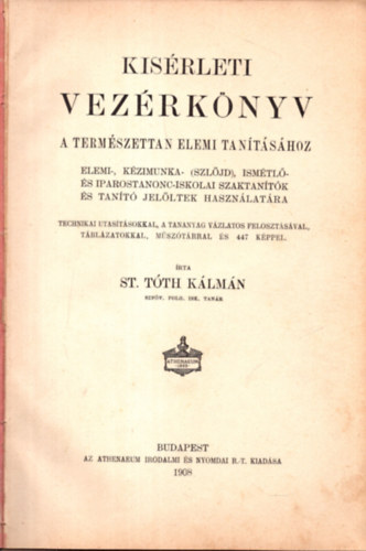 St. Tth Klmn - Ksrleti vezrknyv a termszettan elemi tantshoz (1908)