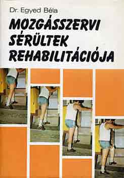 Dr. Egyed B�la - Mozg�sszervi s�r�ltek rehabilit�ci�ja
