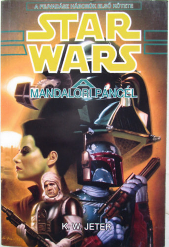 K.W.Jeter - Star Wars: A mandalori p�nc�l