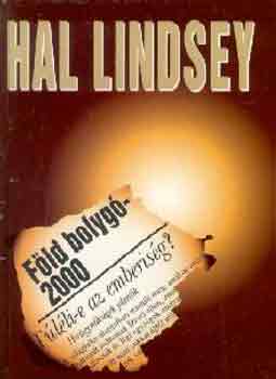Hal Lindsey - F�ld bolyg�-2000