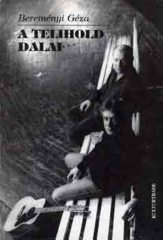 Bereményi Géza - A telihold dalai