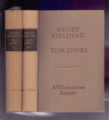 Henry Fielding - Tom Jones 1-2. (A Világirodalom Remekei)