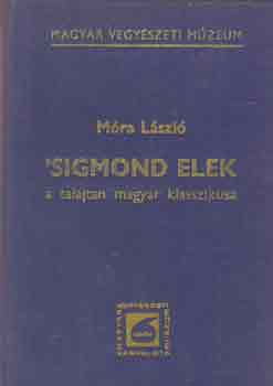 Mra Lszl - 'Sigmond Elek, a talajtan magyar klasszikusa