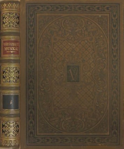 V�r�smarty Mih�ly - V�r�smarty dr�mai k�ltem�nyei II. (V�r�smarty �sszes k�ltem�nyei IV.)