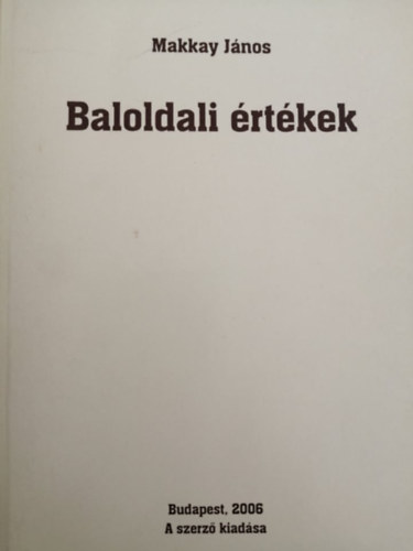 Makkay Jnos - Baloldali rtkek