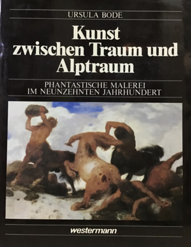 Kunst zwischen Traum und Alptraum