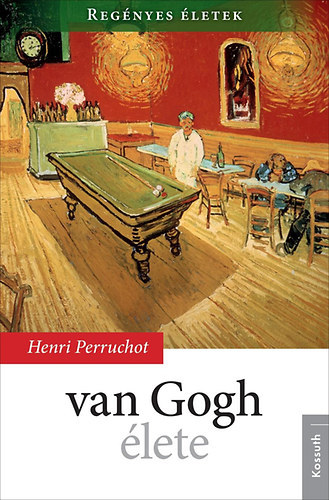 Perruchot - Van Gogh élete