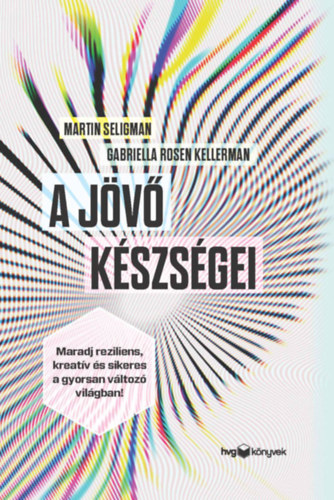 Martin, Gabriella Rosen Kellerman Seligman - A j�v� k�szs�gei