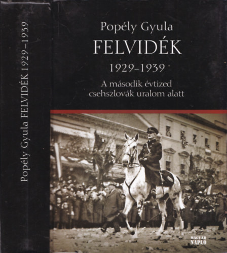 Pop�ly Gyula - Felvid�k 1929-1939