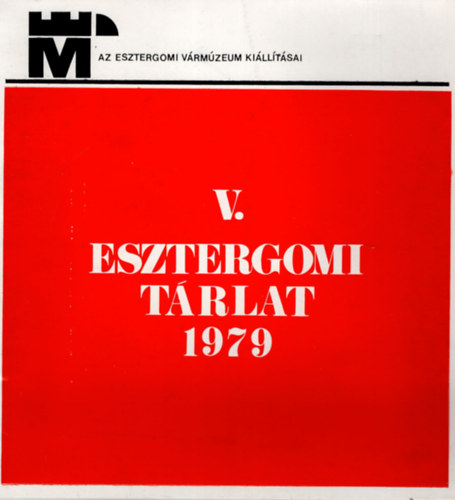 Horvth Bla  (szerk.) - V. Esztergomi Trlat 1979