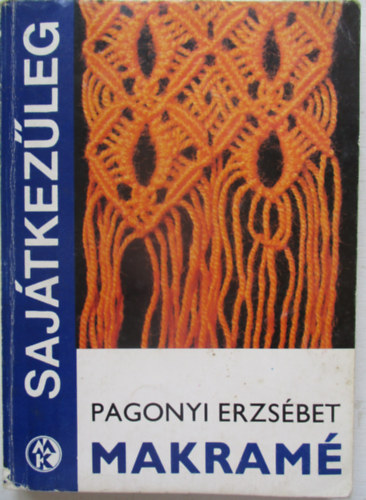 Pagonyi Erzsbet - Makram (sajtkezleg)