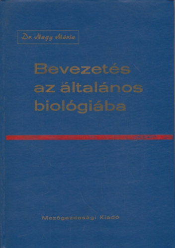 Dr.Nagy Mria - Bevezets az ltalnos biolgiba