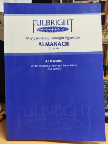 Dr. Mth kos - Magyarorszgi Fulbright Egyeslet Almanach 2. kiads