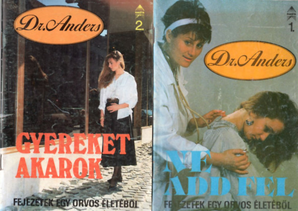 Alexa Alexandra - 3 db Dr. Anders : Ne add fel 1. sz. + Gyereket akarok 2. sz. + A szerelmes doktorn 3. sz.