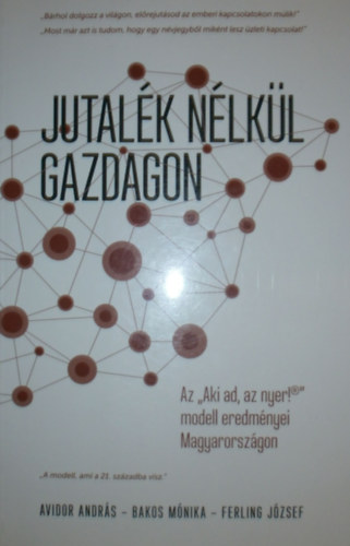 Avidor Andrs - Bakos Mnika - Ferling Jzsef - Jutalk nlkl gazdagon