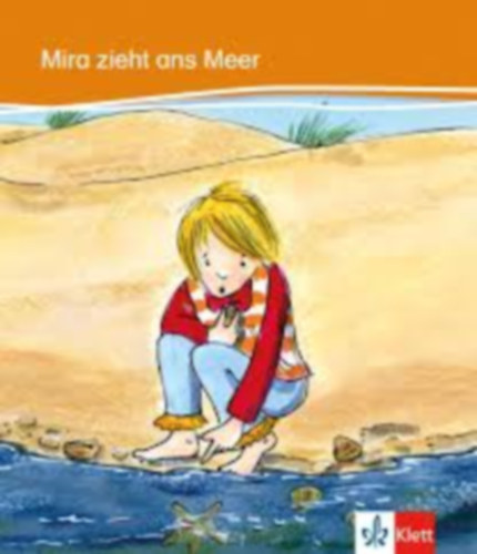 Heike Baake - Mira zieht ans Meer - Deutsche Lektüre für das GER-Niveau A1