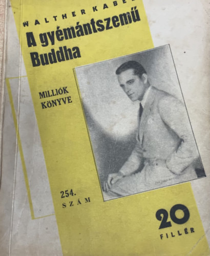 Walther Kabel - A gymntszem Buddha (Millik knyve 254.)