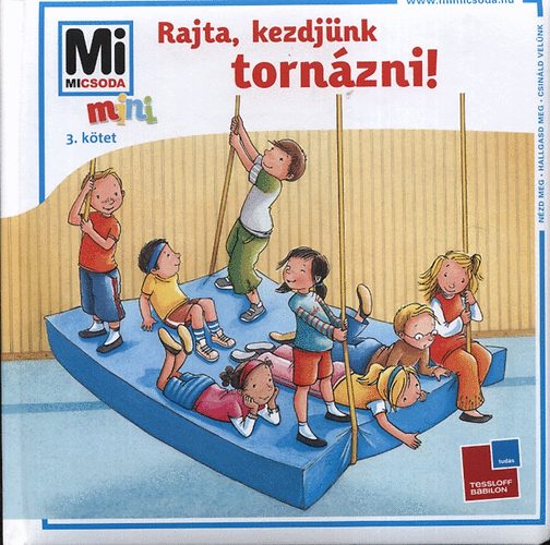 Rajta, kezdjnk tornzni! - Mi micsoda Mini