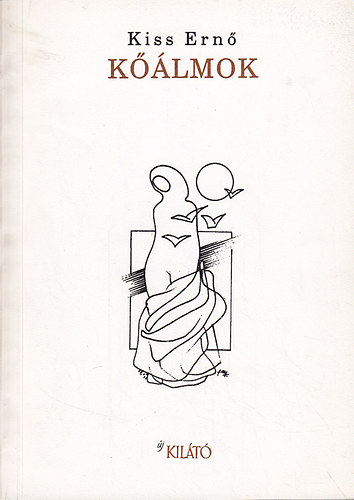 Kiss Ern� - K��lmok