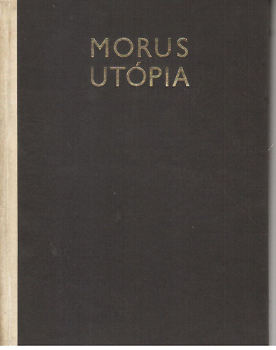Morus Tam�s - Ut�pia