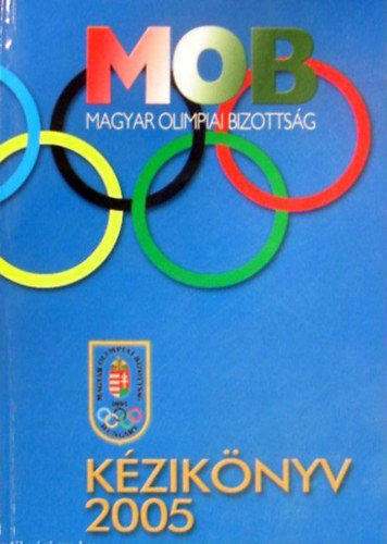 Magyar Olimpiai Bizottsg kziknyv 2005
