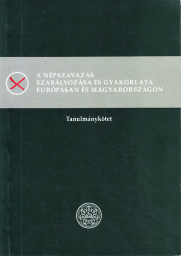 Dr. Balogh Zsolt - A npszavazs szablyozsa s gyakorlata Eurpban s Magyarorszgon