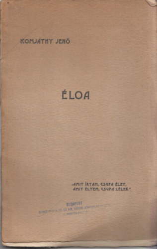 Komj�thy Jen� - �loa nej�hez irt k�ltem�nyciklusa