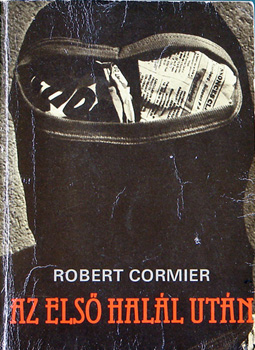 Robert Cormier - Az els� hal�l ut�n