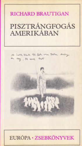 Richard Brautigan - Pisztrngfogs Amerikban - Egy dli tbornok az amerikai polgrhborban