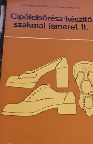 Schm�l Ferenc - Cip�fels�r�sz-k�sz�t� szakmai ismeret II.