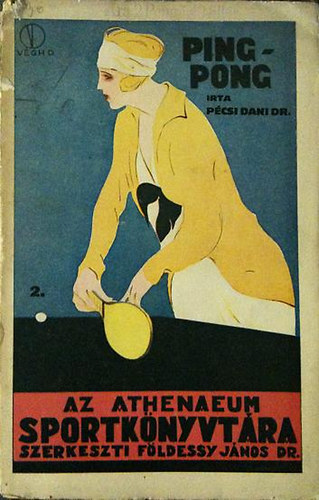 Pcsi Dani Dr. - Az asztali tennisz-jtk (ping-pong) 1926