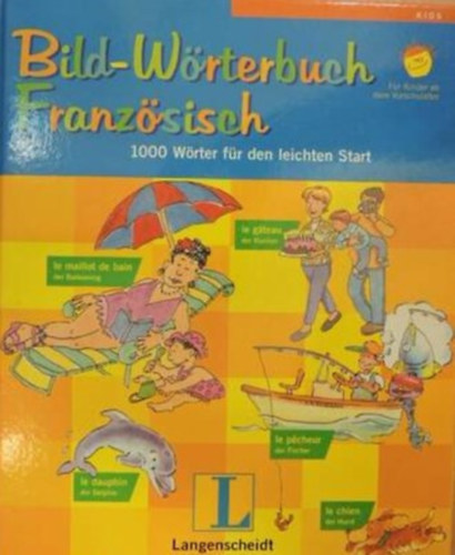 Bild-Wrterbuch Franzsisch - 1000 Wrter fr den leichten Start