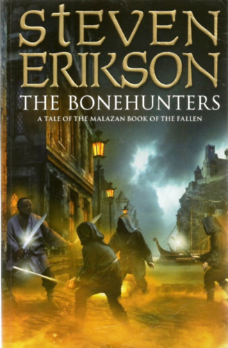 Steven Erikson - The Bonehunters