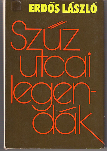 Erd�s L�szl� - Sz�z utcai legend�k