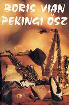 Boris Vian - Pekingi ősz