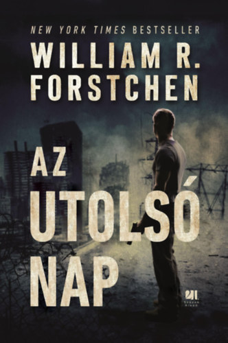William R. Forstchen - Az utolsó nap