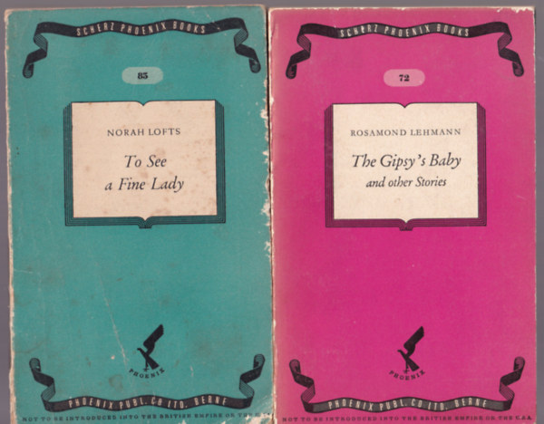 Rosamond Lehmann Norah Lofts - To See a Fine Lady. + The Gipsy's Baby and other Stories.