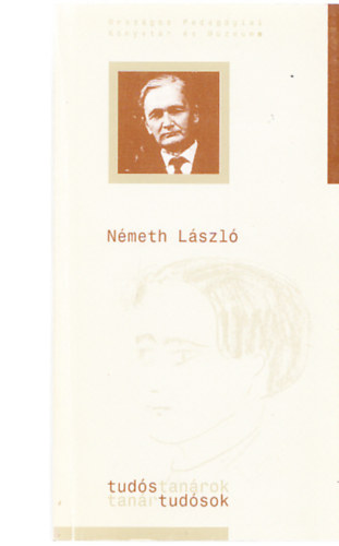 Katona Andr�s  (szerk.) - N�meth L�szl� (Tud�s tan�rok - tan�r tud�sok)