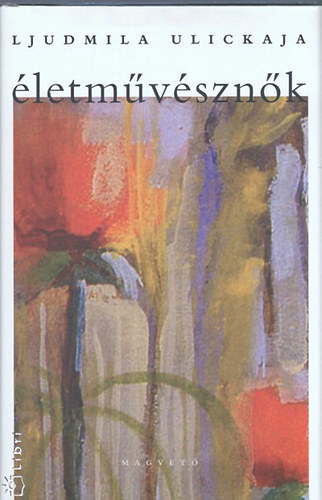 Ljudmila Ulickaja - �letm�v�szn�k