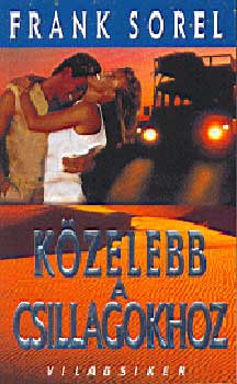 Frank Sorel - K�zelebb a csillagokhoz