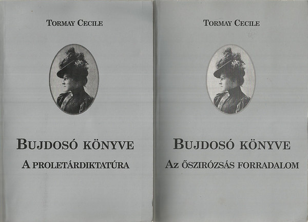 Tormay Ccile - Tormay Cecile bujdos knyve I-II.
