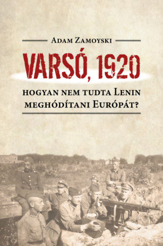 Adam Zamoyski - Vars, 1920