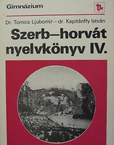 Dr. Mokuter Ivn; Kapitnffy Istvn Dr. - Szerb-horvt nyelvknyv IV.